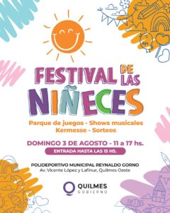 FESTIVAL DE LAS NIÑECES ESTE DOMINGO 3 DE AGOSTO CON ENTRADA LIBRE Y GRATUITA EN EL POLIDEPORTIVO MUNICIPAL “REYNALDO GORNO” (1)