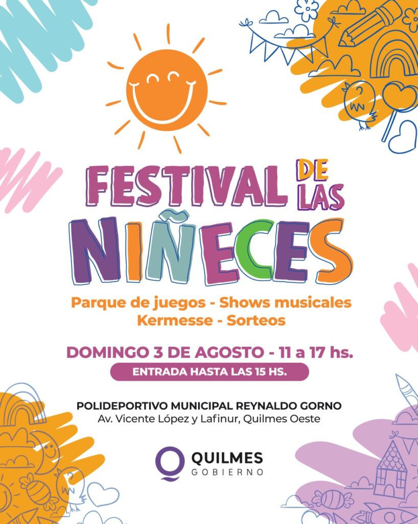 FESTIVAL DE LAS NIÑECES ESTE DOMINGO 3 DE AGOSTO CON ENTRADA LIBRE Y GRATUITA EN EL POLIDEPORTIVO MUNICIPAL “REYNALDO GORNO” (1)